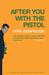 After You With the Pistol by Kyril Bonfiglioli After You With the Pistol by Kyril Bonfiglioli