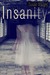 Insanity