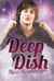 Deep Dish by Marc Harshbarger Deep Dish by Marc Harshbarger