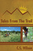 Tales from the Trail by C.S. Wilson Tales from the Trail by C.S. Wilson