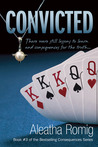 Convicted (Consequences, #3) Convicted (Consequences, #3)