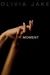 In the Moment (Moments, #1)