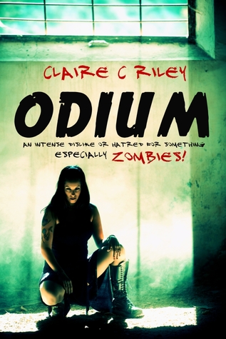 Dead Saga1 - Odium; The Dead Saga - Claire C. Riley