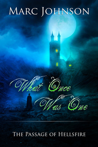 What Once Was One (The Passage of Hellsfire, #2)