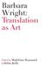Barbara Wright: Translation as Art