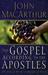 The Gospel According to the Apostles: The Role of Works in the Life of Faith