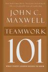 Teamwork 101: What Every Leader Needs to Know