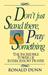 Don't Just Stand There, Pray Something: The Incredible Power of Intercessory Prayer
