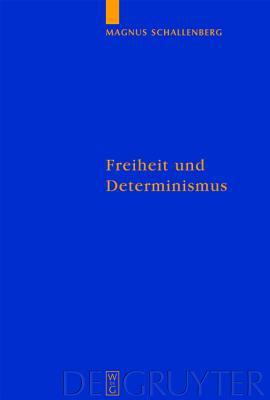 Freiheit Und Determinismus: Ein Philosophischer Kommentar Zu Ciceros Schrift de Fato Magnus Schallenberg Freiheit Und Determinismus: Ein Philosophischer Kommentar Zu Ciceros Schrift de Fato Magnus Schallenberg
