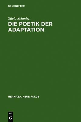 Die Poetik Der Adaptation: Literarische Inventio Im -Eneas- Heinrichs Von Veldeke Silvia Schmitz Die Poetik Der Adaptation: Literarische Inventio Im -Eneas- Heinrichs Von Veldeke Silvia Schmitz