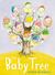 The Baby Tree by Sophie Blackall The Baby Tree by Sophie Blackall