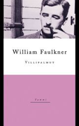 Villipalmut William Faulkner Villipalmut William Faulkner