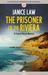 The Prisoner of the Riviera by Janice Law The Prisoner of the Riviera by Janice Law