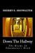 Down the Hallway: The story of one woman's journey with Dissociative Identity Disorder