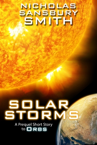 ORBS .05 - Solar Storms - Nicholas Sansbury Smith