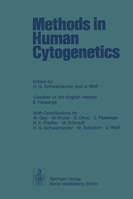 Methods in Human Cytogenetics Hans G. Schwarzacher Methods in Human Cytogenetics Hans G. Schwarzacher