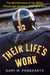 Their Life's Work: The Brotherhood of the 1970s Pittsburgh Steelers, Then and Now