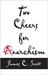 Two Cheers for Anarchism: Six Easy Pieces on Autonomy, Dignity and Meaningful Work and Play