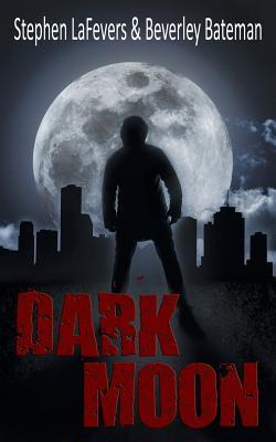 Dark Moon Stephen LaFevers Dark Moon Stephen LaFevers