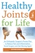 Healthy Joints for Life: An Orthopedic Surgeon's Proven Plan to Reduce Pain and Inflammation, Avoid Surgery and Get Moving Again