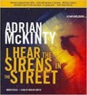 I Hear the Sirens in the Street