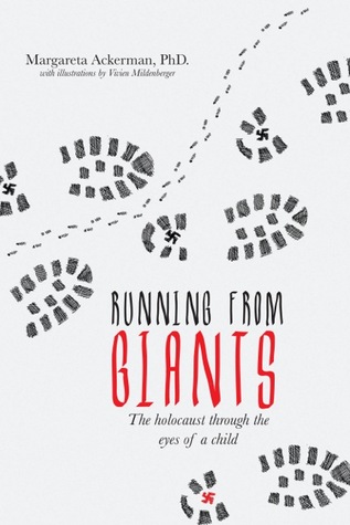 Running From Giants: The Holocaust Through the Eyes of a Child