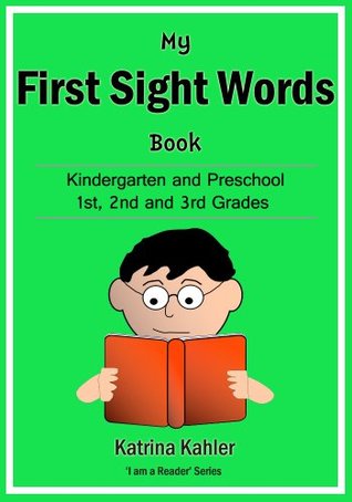 Sight Words: My First Sight Words Book 1 - Dolche Words for