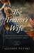 The Traitor's Wife: The Woman Behind Benedict Arnold and the Plan to Betray America