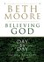 Believing God Day by Day: Growing Your Faith All Year Long