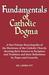 Fundamentals of Catholic Dogma
