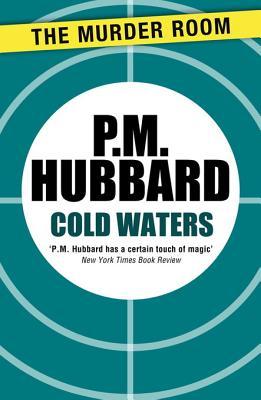 Cold Waters P.M. Hubbard Cold Waters P.M. Hubbard