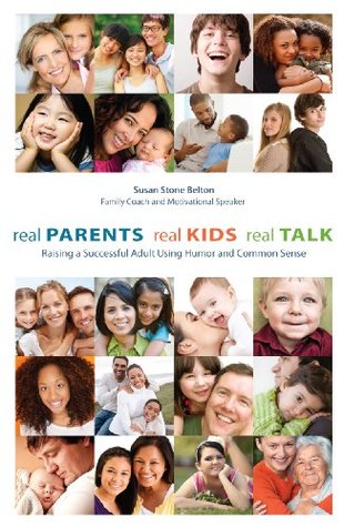 Real Parents, Real Kids, Real Talk Belton BSE, Susan Stone Real Parents, Real Kids, Real Talk Belton BSE, Susan Stone