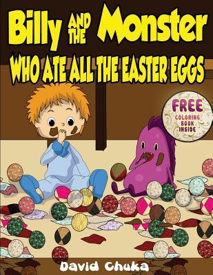 Billy and the Monster Who Ate All the Easter Eggs (Billy and Monster #3)