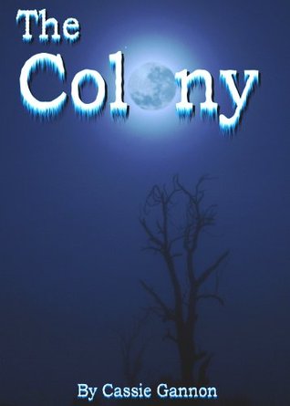 The Colony - Part 1 Gannon Kathleen The Colony - Part 1 Gannon Kathleen