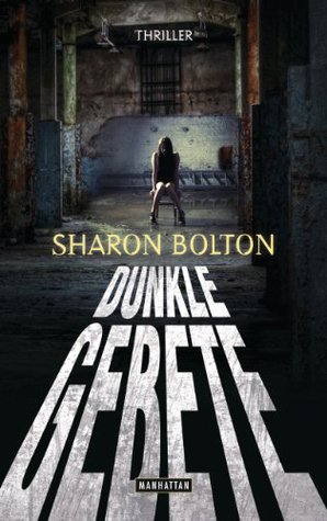Dunkle Gebete: Thriller Sharon Bolton Dunkle Gebete: Thriller Sharon Bolton