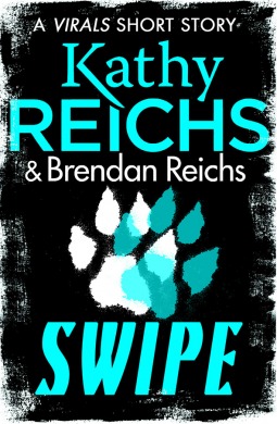 Swipe (Virals #3.5) by Kathy Reichs — Reviews, Discussion ...
