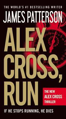 Alex Cross, Run  (Alex Cross Series #20)  - James Patterson