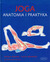 Joga. Anatomia i praktyka