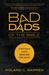 Bad Dads of the Bible by Roland C Warren Bad Dads of the Bible by Roland C Warren