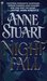 Nightfall by Anne Stuart Nightfall by Anne Stuart