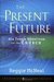 The Present Future: Six Tough Questions for the Church