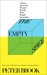 The Empty Space: A Book About the Theatre: Deadly, Holy, Rough, Immediate