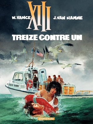 XIII - tome 08 - Treize contre un Jean Van Hamme XIII - tome 08 - Treize contre un Jean Van Hamme