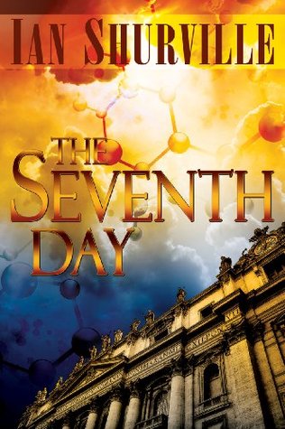 The Seventh Day Ian Shurville The Seventh Day Ian Shurville