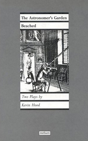 Astronomers Garden & Beached Kevin Hood Astronomers Garden & Beached Kevin Hood