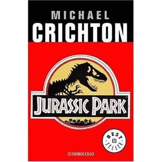 Jurassic Park (Parque Jurásico, #1) Michael Crichton Jurassic Park (Parque Jurásico, #1) Michael Crichton