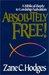 Absolutely Free!: A Biblical Reply to Lordship Salvation