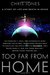 Too Far From Home: A Story of Life and Death in Space
