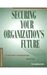 Securing Your Organization's Future: A Complete Guide to Fundraising Strategies
