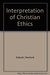 An Interpretation of Christian Ethics